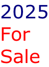 2025 For Sale